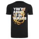 тениска,мъжки,тениски,mister,tee,you´re,about,to,get,burned,short,sleeve,t,shirt,black,(black)